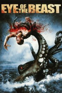 Eye of the Beast 2007 on netflix