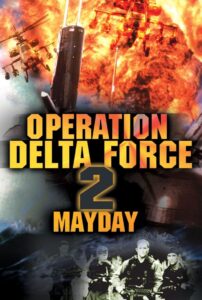 Operation Delta Force 2: Mayday 1998 on netflix