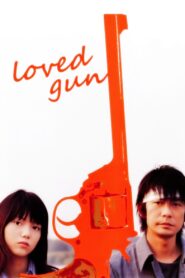 Loved Gun 2004 on netflix