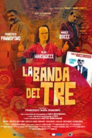 La banda dei tre 2020 on netflix