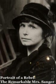 Portrait of a Rebel: The Remarkable Mrs. Sanger 1980 on netflix