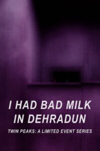 I Had Bad Milk in Dehradun 2017 on netflix