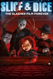 Slice and Dice: The Slasher Film Forever 2012 on netflix
