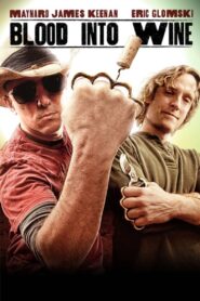 Blood Into Wine 2010 on netflix