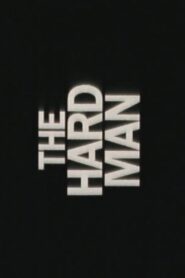 The Hard Man 1995 on netflix