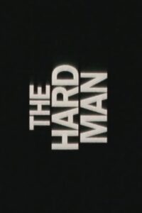 The Hard Man 1995 on netflix