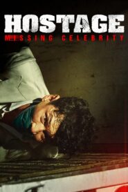 Hostage: Missing Celebrity 2021 on netflix