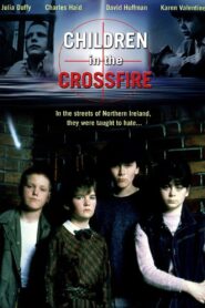 Children in the Crossfire 1984 on netflix