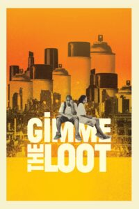 Gimme the Loot 2012 on netflix