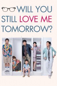 Will You Still Love Me Tomorrow? 2013 on netflix