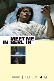Meet Me in Berlin 2007 on netflix