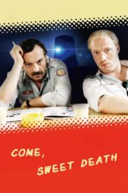 Come, Sweet Death 2000 on netflix