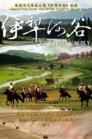 Ili River Valley 2017 on netflix