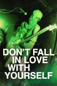 Don’t Fall in Love with Yourself 2022 on netflix