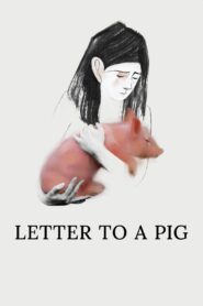 Letter to a Pig 2024 on netflix
