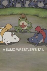 A Sumo Wrestler’s Tail 2010 on netflix