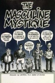 The Masculine Mystique 1984 on netflix