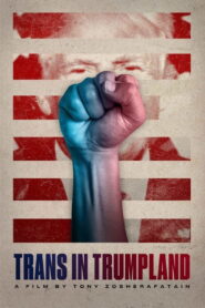 Trans in Trumpland 2021 on netflix