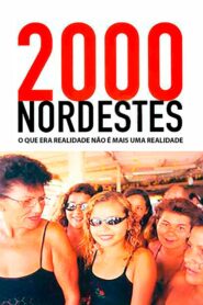 2000 Nordestes: O que Era Realidade Não É Mais uma Realidade 2001 on netflix