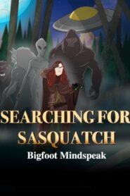 Searching for Sasquatch: Bigfoot Mindspeak 2022 on netflix