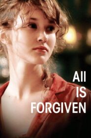 All Is Forgiven 2007 on netflix