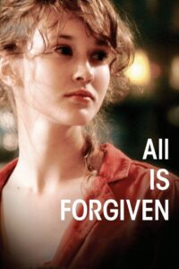 All Is Forgiven 2007 on netflix