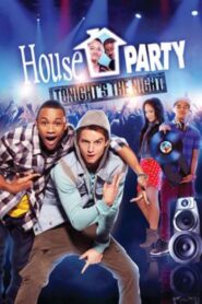 House Party: Tonight’s the Night 2013 on netflix