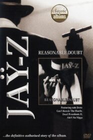 Classic Albums: Jay-Z – Reasonable Doubt 2007 on netflix