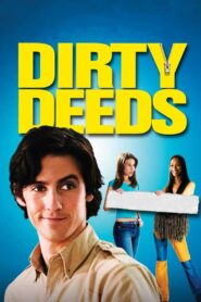 Dirty Deeds 2005 on netflix