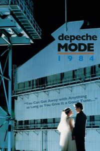 Depeche Mode: 1984 “You Can Get Away with Anything as Long as You Give It a Good Tune…” 2006 on netflix