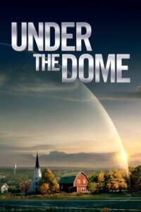 Under the Dome 2013 on netflix
