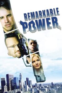 Remarkable Power 2008 on netflix