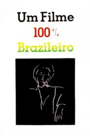 Um Filme 100% Brasileiro 1985 on netflix