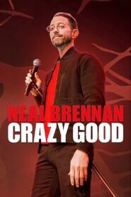 Neal Brennan: Crazy Good 2024 on netflix