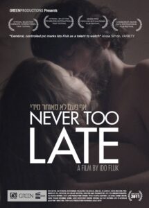 Never Too Late 2011 on netflix