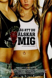 Say That You Love Me 2006 on netflix