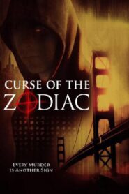 Curse Of The Zodiac 2007 on netflix