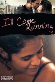 I’ll Come Running 2008 on netflix
