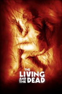 The Living and the Dead 2006 on netflix
