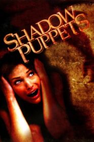 Shadow Puppets 2007 on netflix