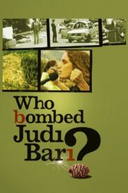 Who Bombed Judi Bari? 2012 on netflix