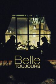 Belle Toujours 2006 on netflix