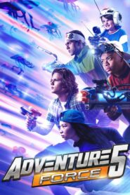 Adventure Force 5 2019 on netflix