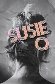 Susie Q 2016 on netflix