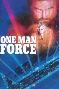 One Man Force 1989 on netflix
