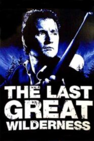 The Last Great Wilderness 2002 on netflix