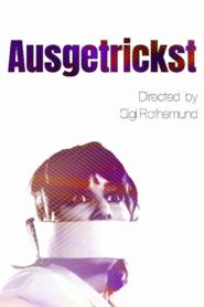 Ausgetrickst 1991 on netflix