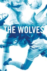 The Wolves 2021 on netflix