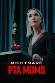 Nightmare PTA Moms 2022 on netflix