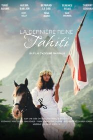 La Dernière Reine de Tahiti 2022 on netflix